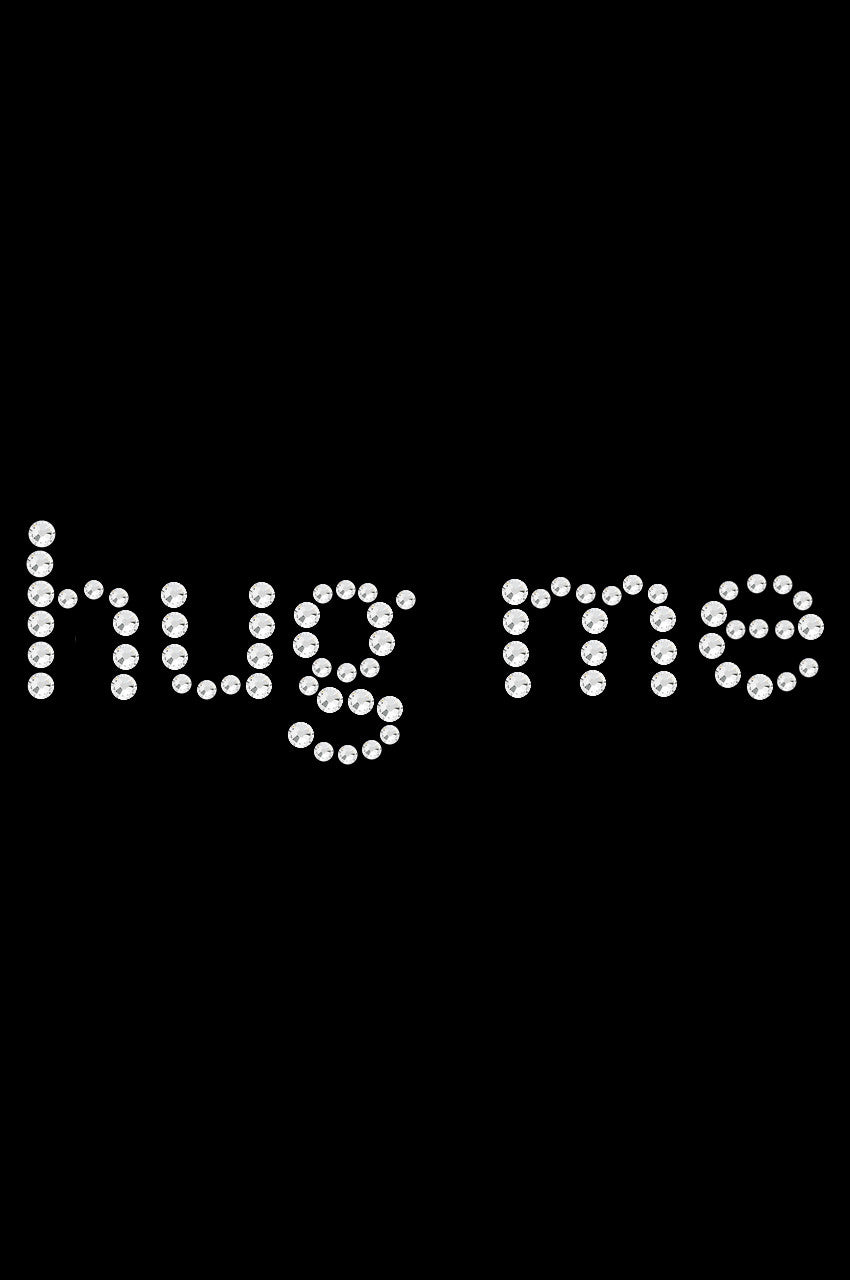 Hug Me - Womens T-shirt