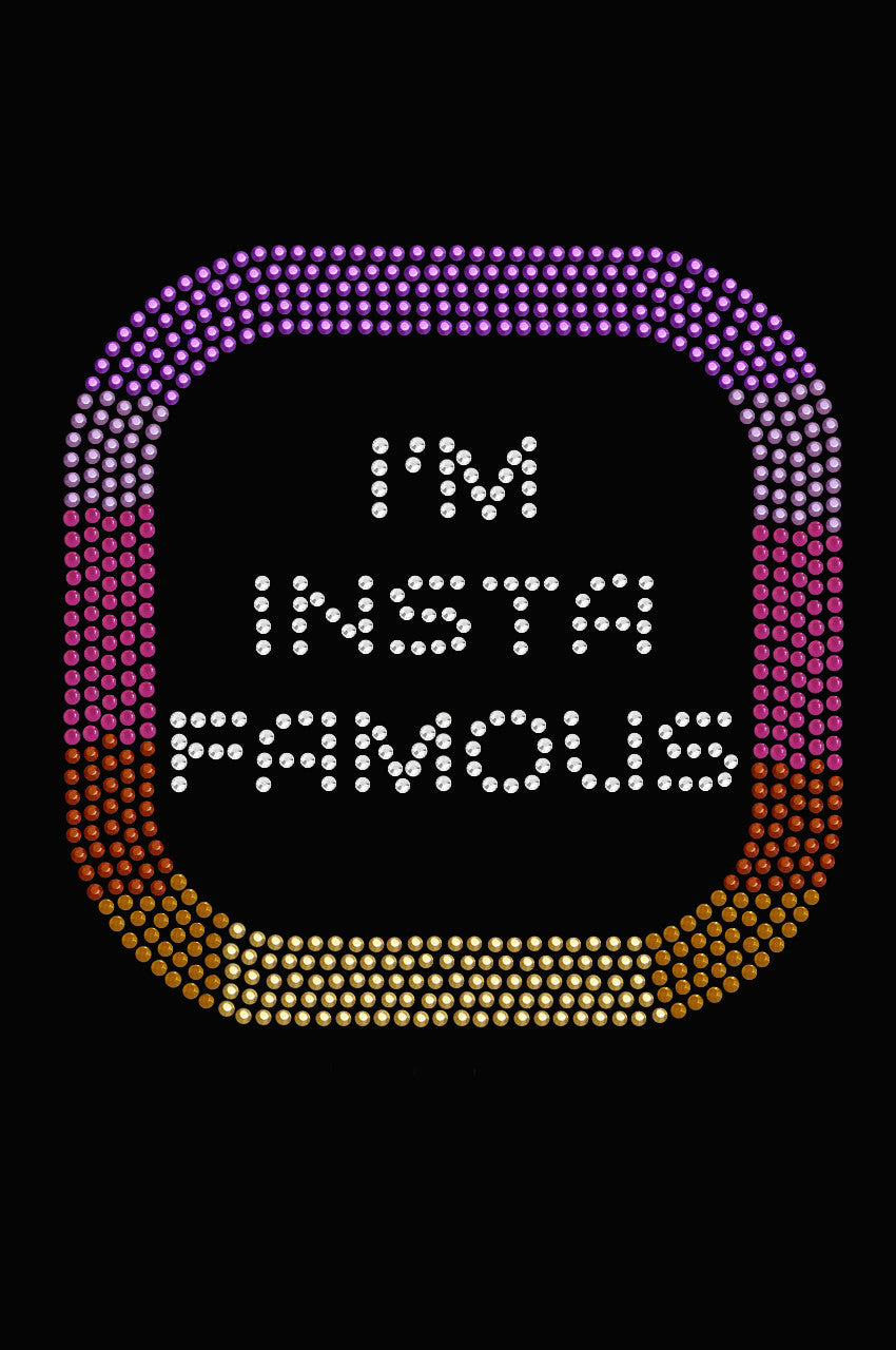 I'm Insta Famous - Women's Tee