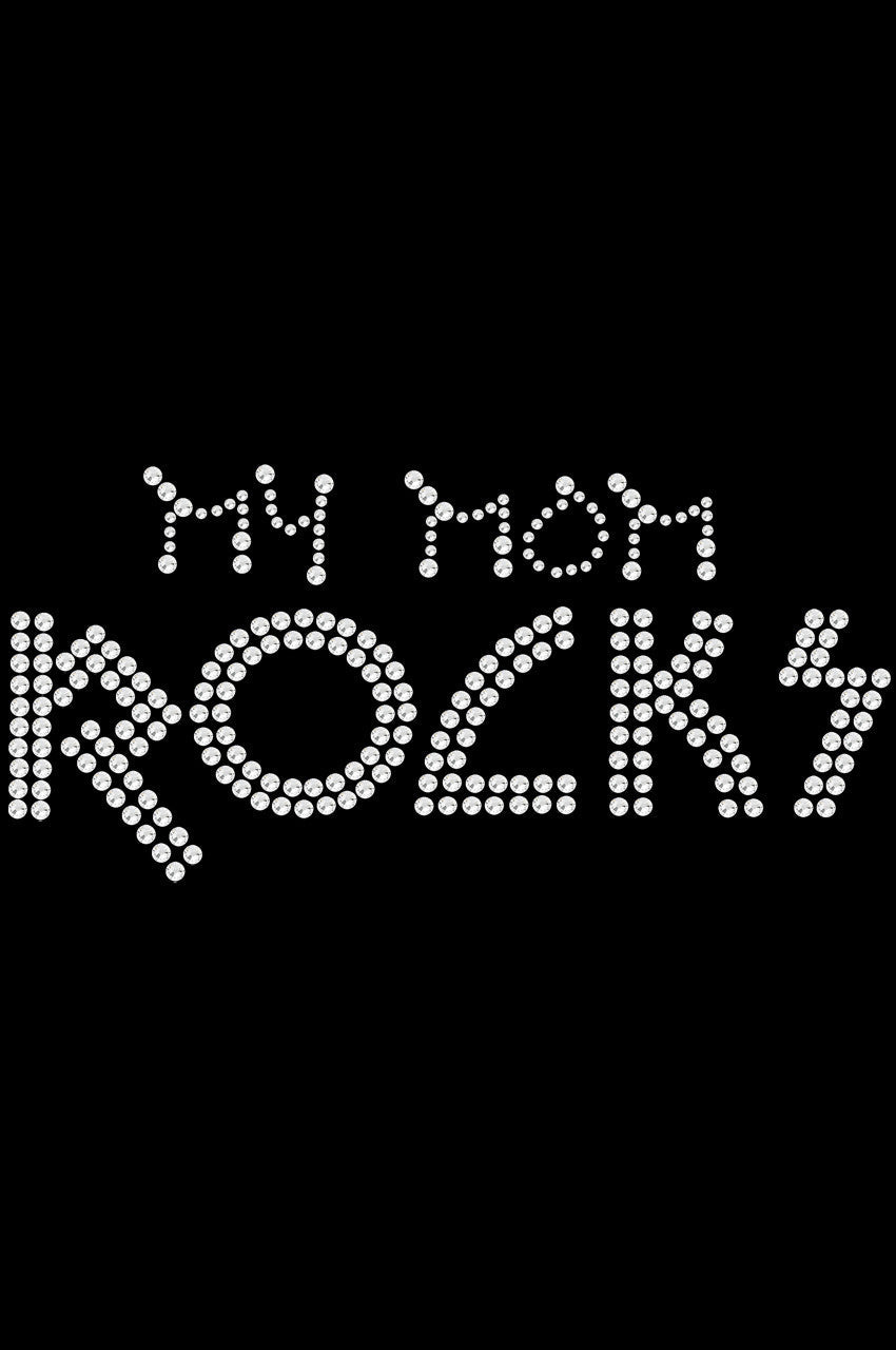 My Mom Rocks - Womens T-shirt