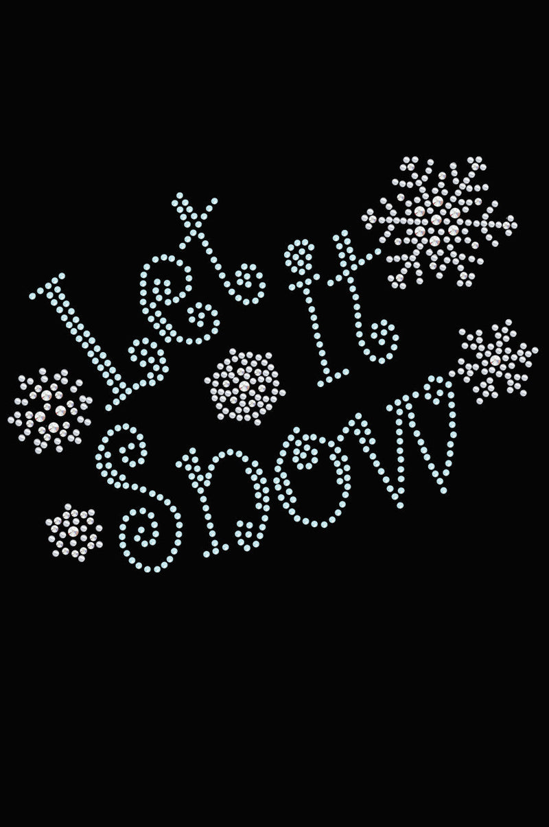 Let it Snow - Women's T-shirt
