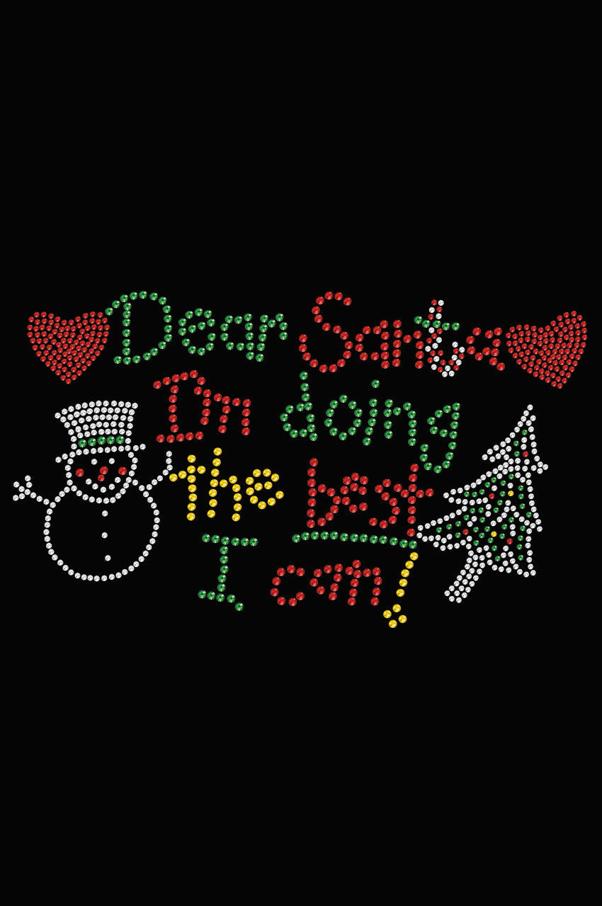 Dear Santa Im Doing the Best I Can - Womens T-shirt