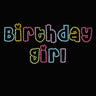 Birthday Girl (Multicolor) - Women's T-shirt