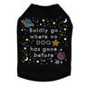 Boldly Go Where No Dog Has Gone Before - Dog Tank