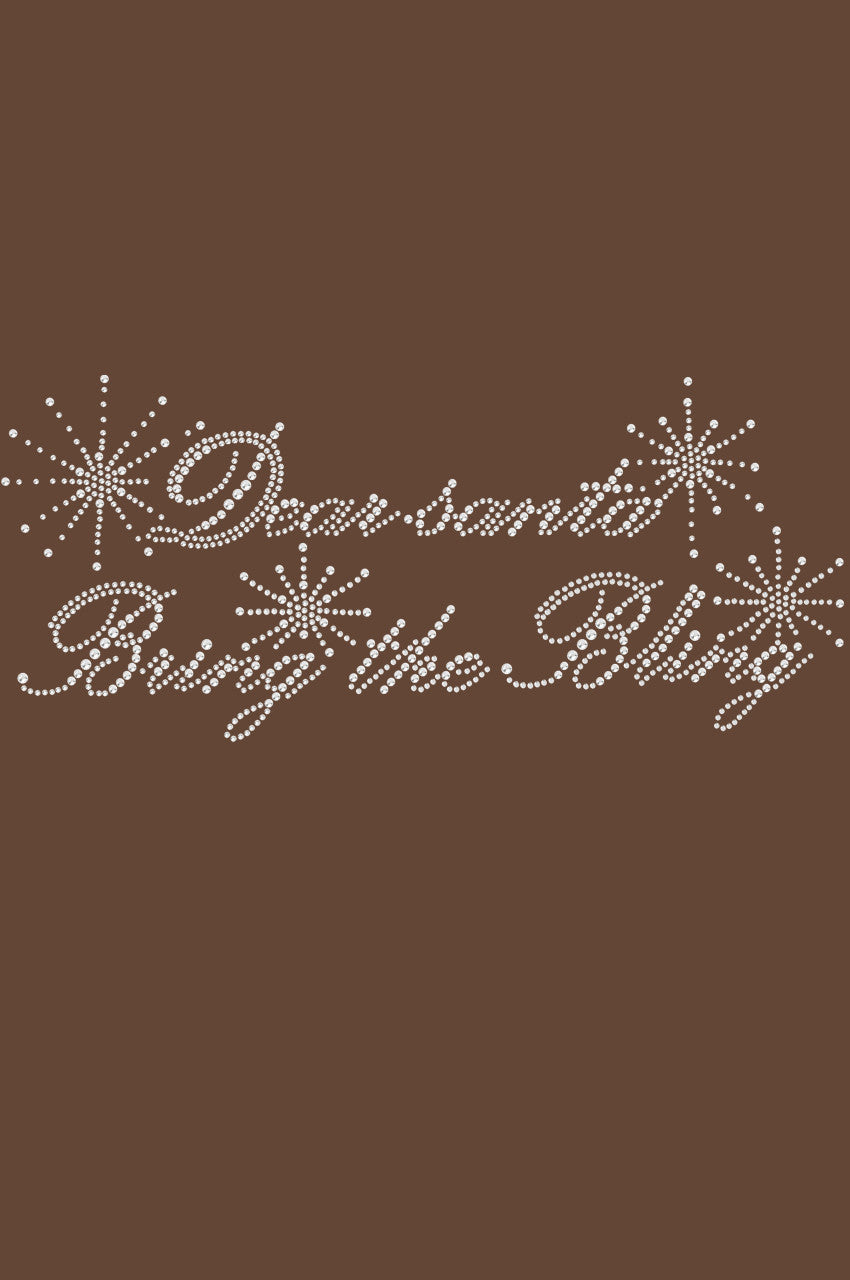 Dear Santa Bring the Bling - Womens T-shirt