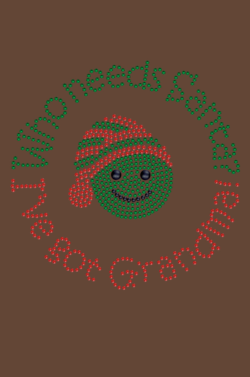 Who Needs Santa - I've Got Grandma - Bandana