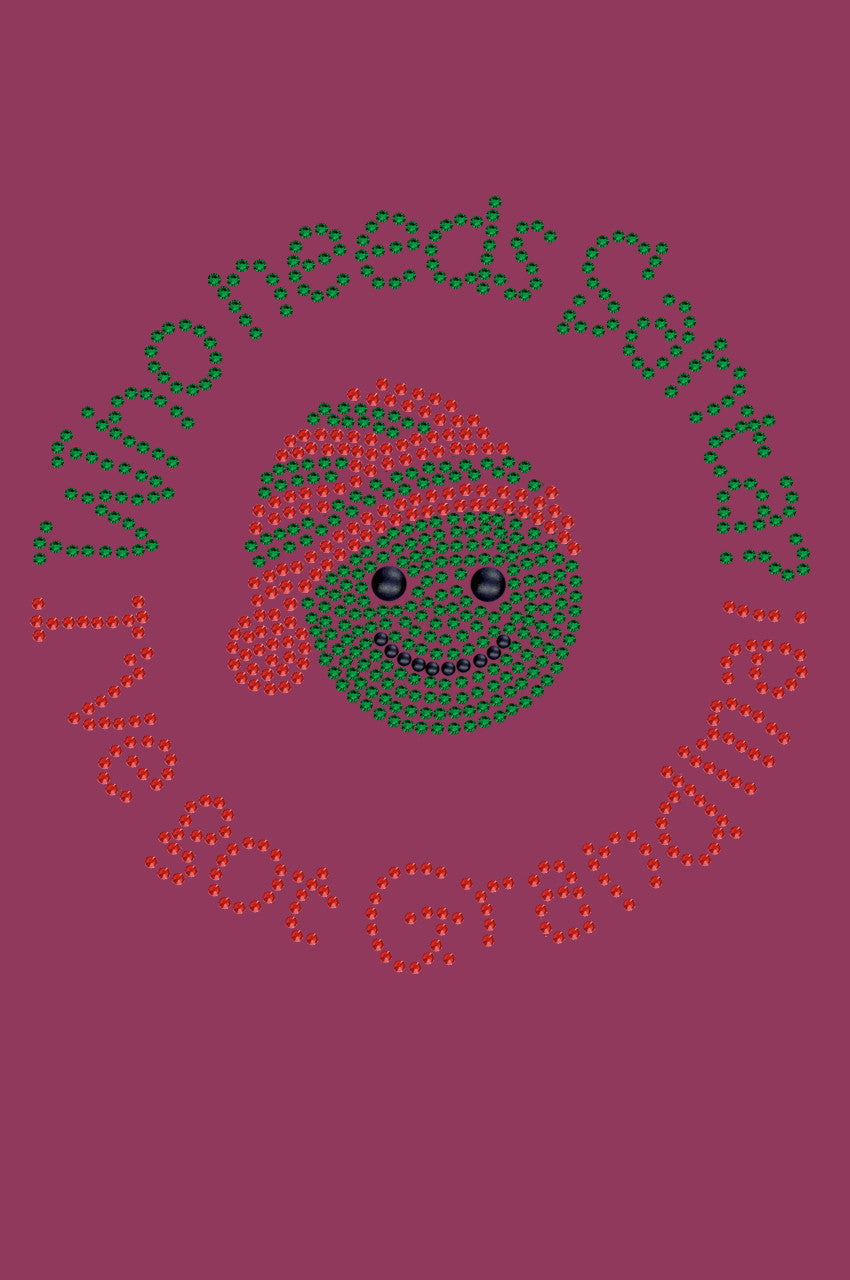 Who Needs Santa - I've Got Grandma - Bandana