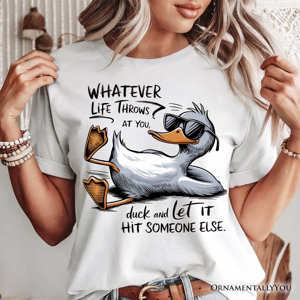 Chill Duck Life Quote T-Shirt, Sarcastic White Tee for Cool People