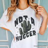 Not a Hugger T-Shirt With Cactus, Funny Retro White and Natural Tee for Sarcastic Girls