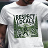 Respect Locals Bigfoot T-Shirt, White Funny Sasquatch Tee for Nature