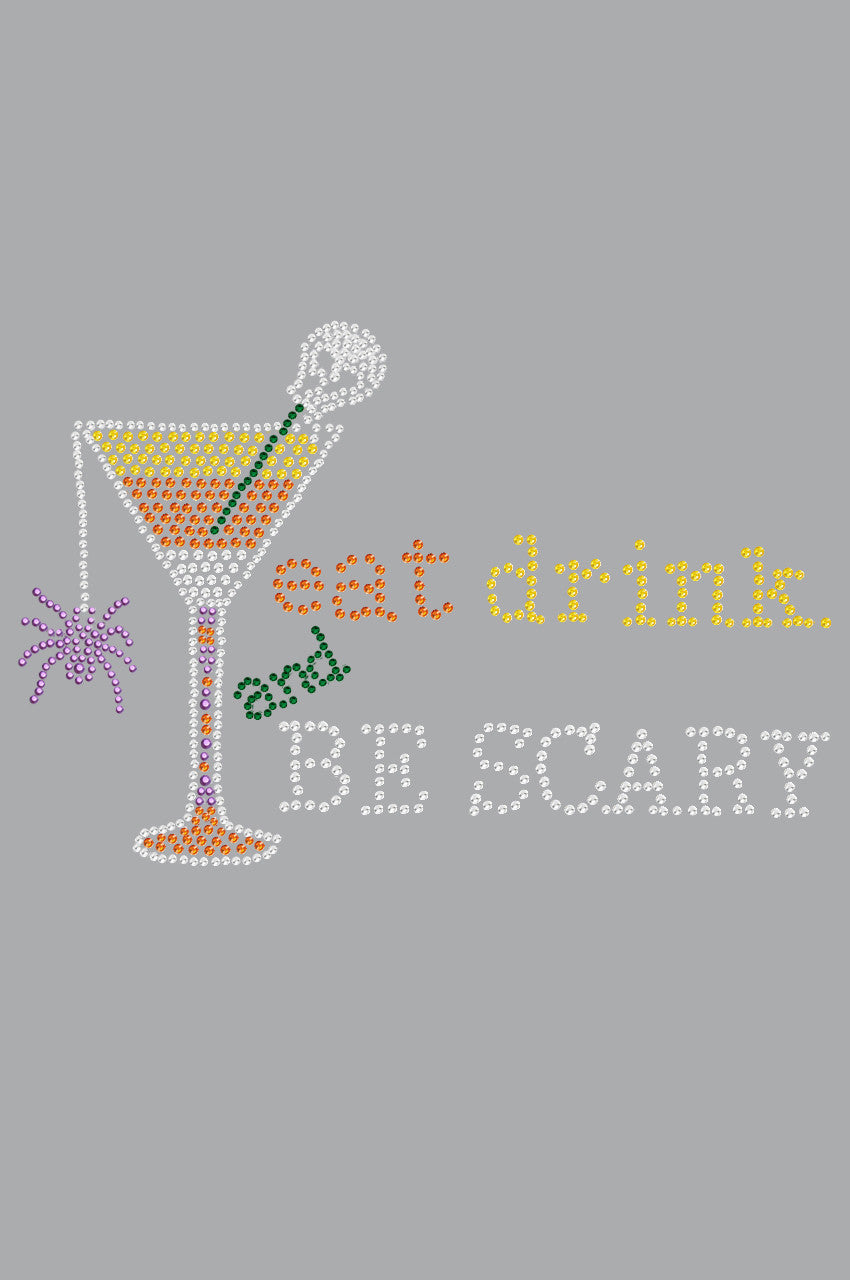 Eat, Drink & be Scary- Womens T-shirt