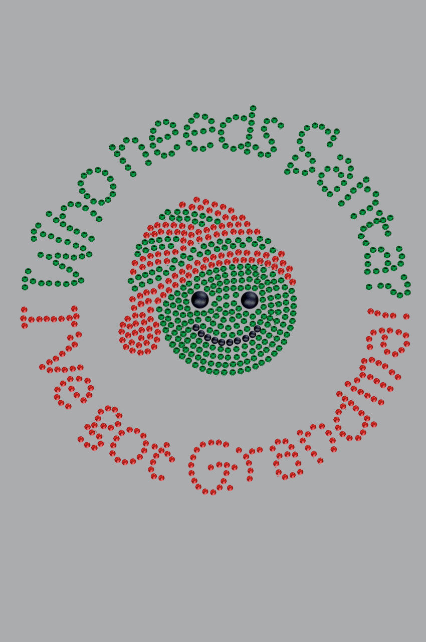 Who Needs Santa - I've Got Grandma - Women's T-shirt