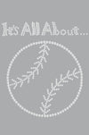 It's All About Baseball - Women's - Women's Tee