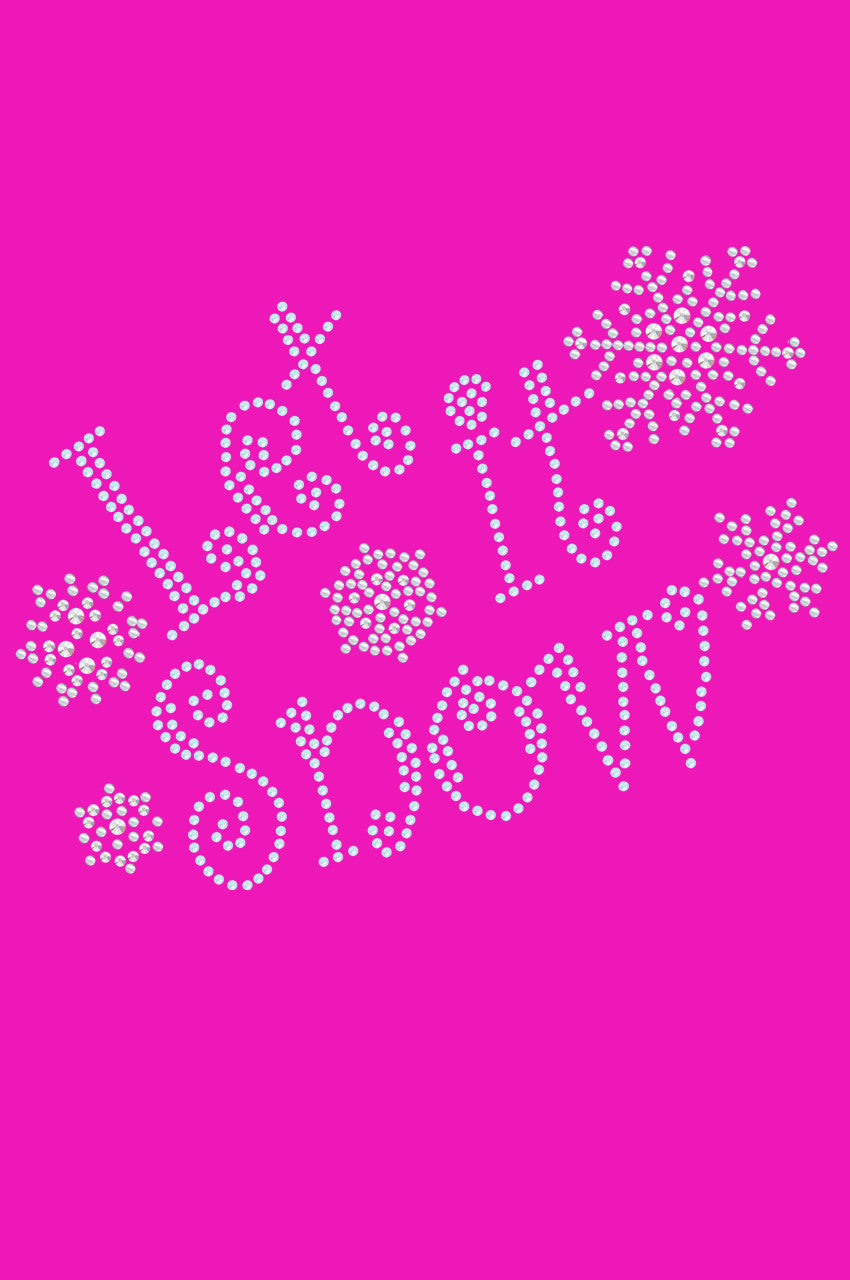 Let it Snow - Womens T-shirt