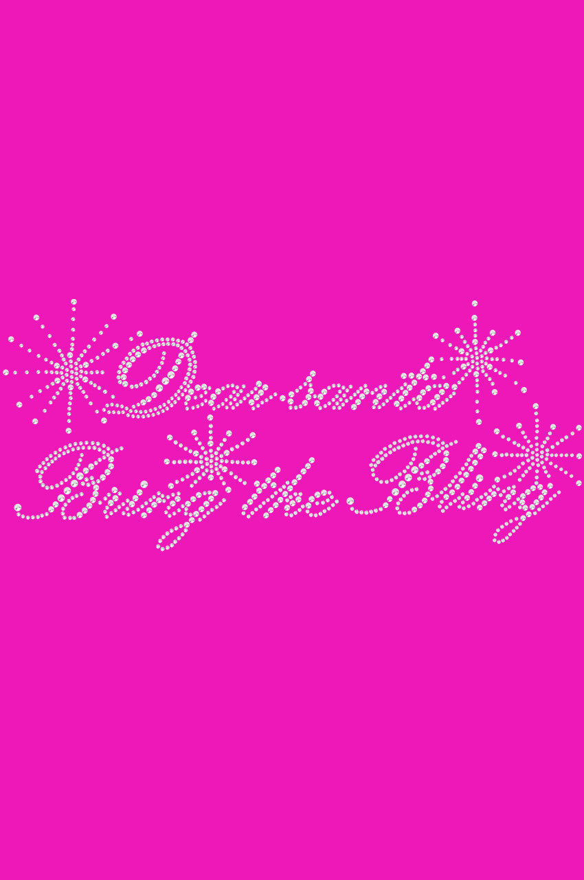 Dear Santa Bring the Bling - Women's T-shirt