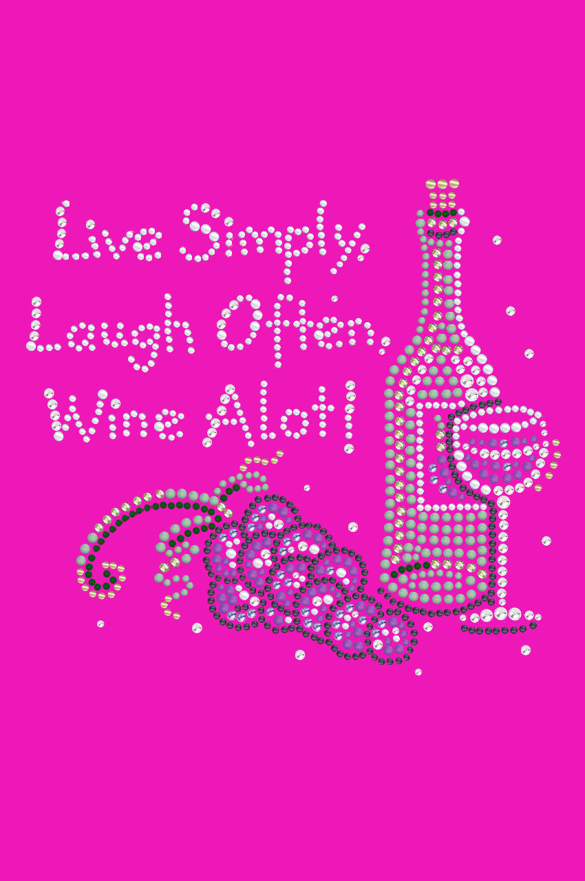 Wine Bottle, Glass & Grapes - Live Simply... - Womens T-shirt