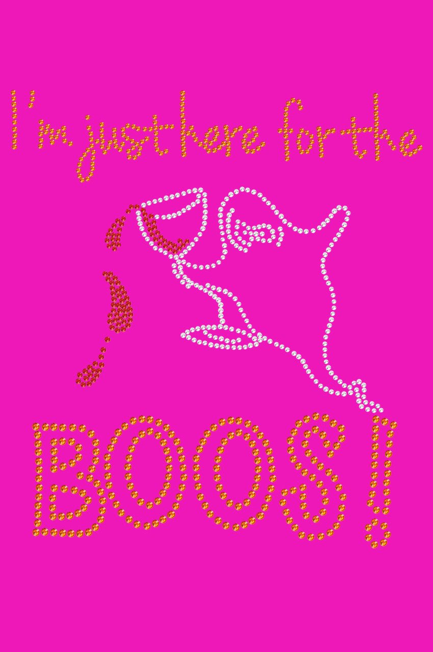 Im Just Here for the Boos! - Womens T-shirt