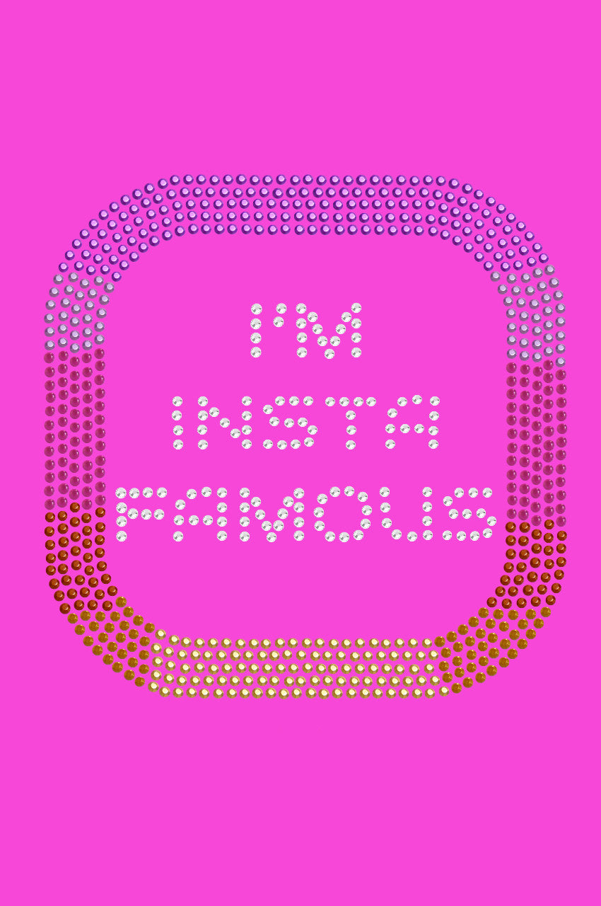 Im Insta Famous - Womens Tee