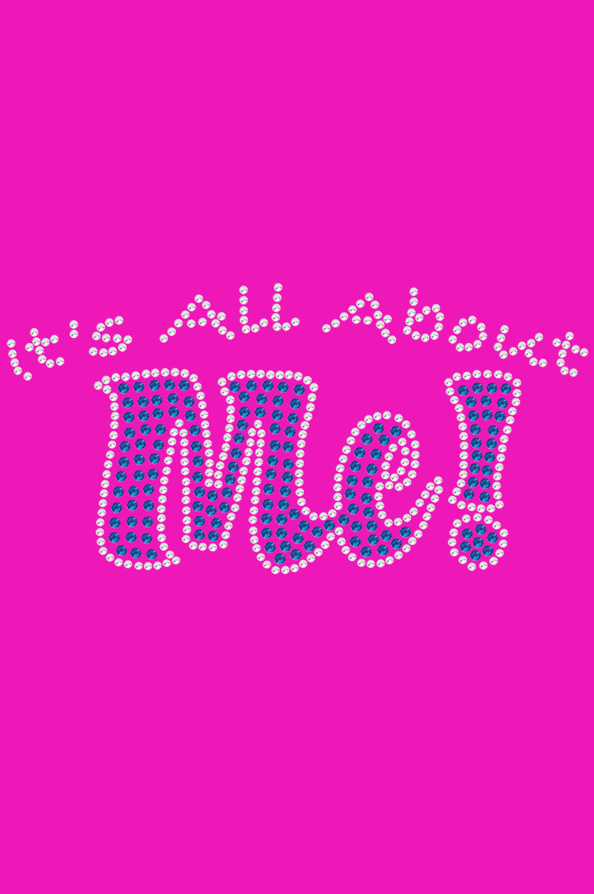 It's All About Me - Women's T-shirt