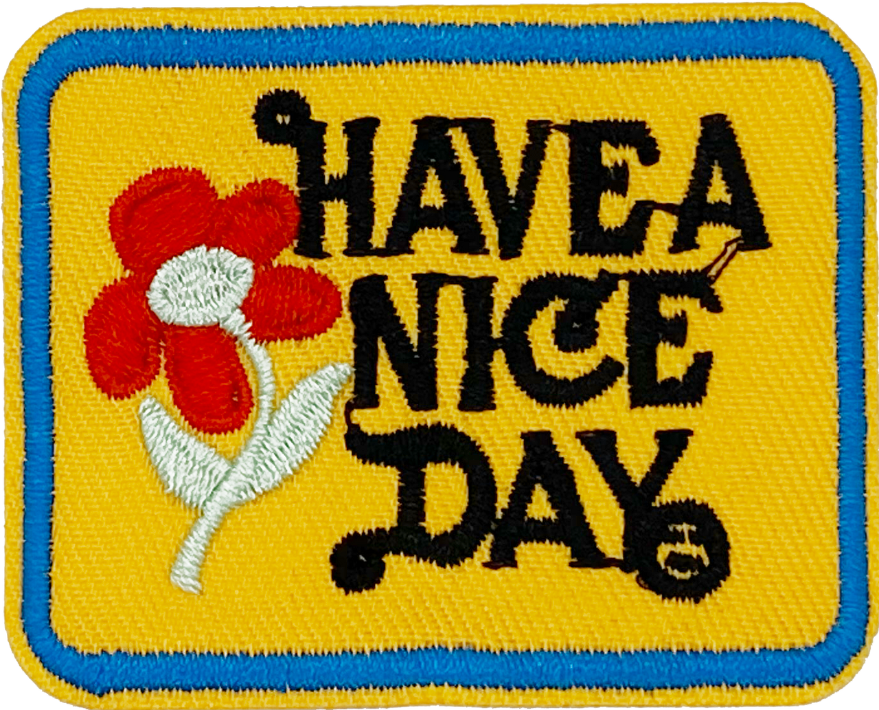 Have a Nice Day - Patch