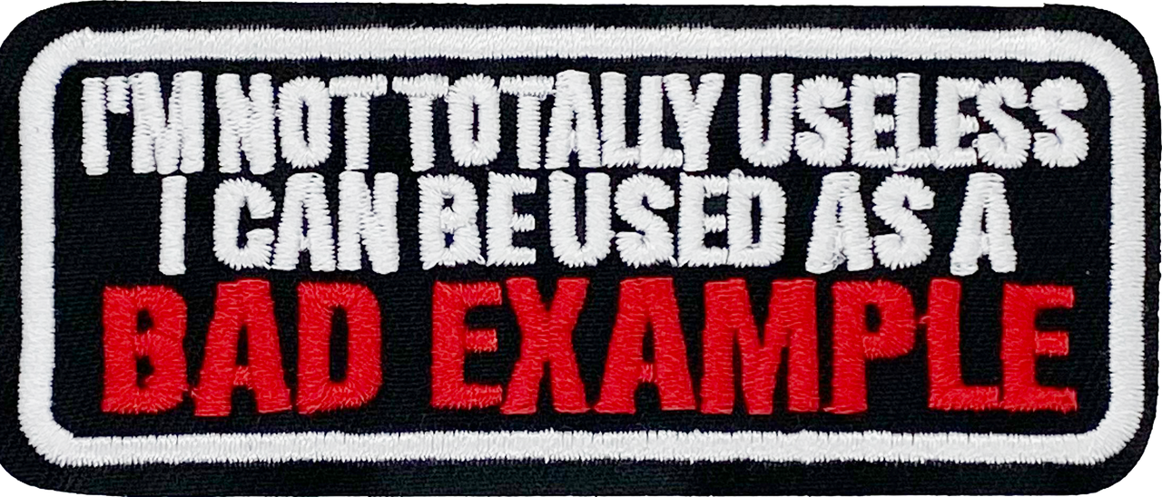 I'm not totally useless, I can be used as a Bad Example - Patch
