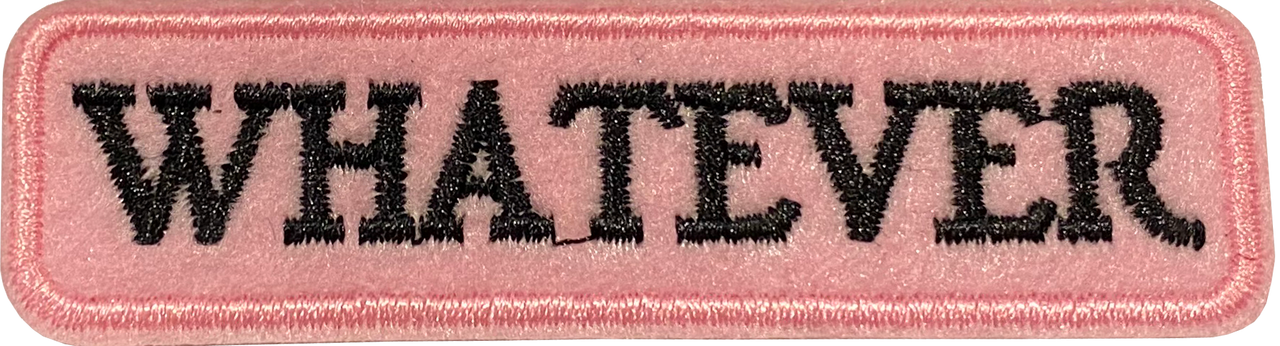 Whatever Patch
