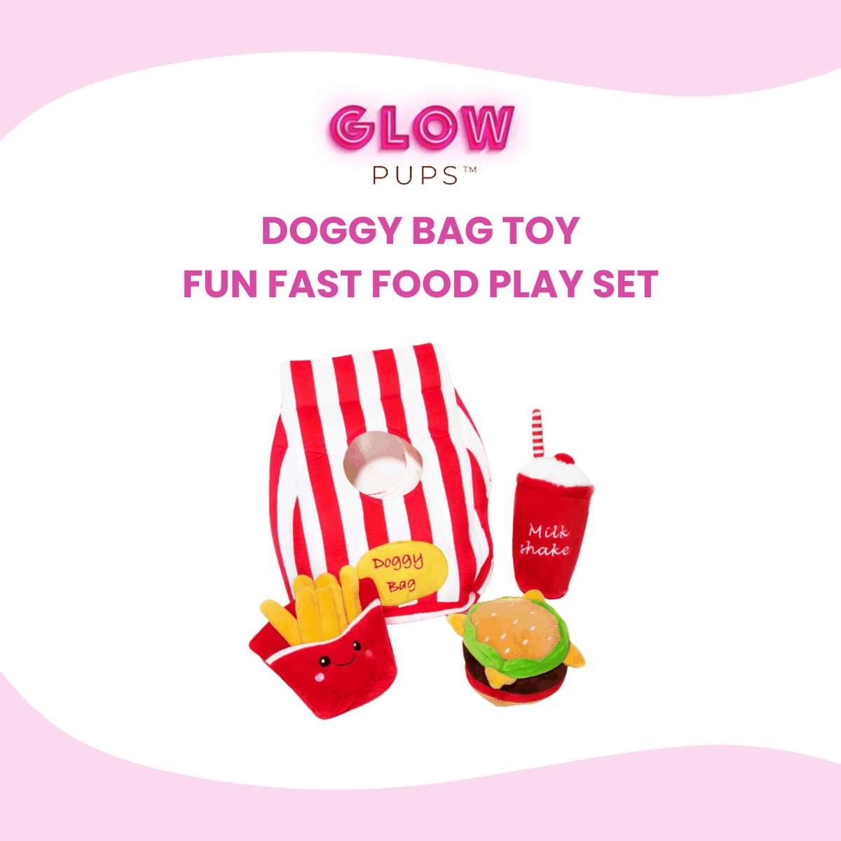 Glow Pups: Doggy Bag Fast Food Squeaky Plush Dog Toy Set