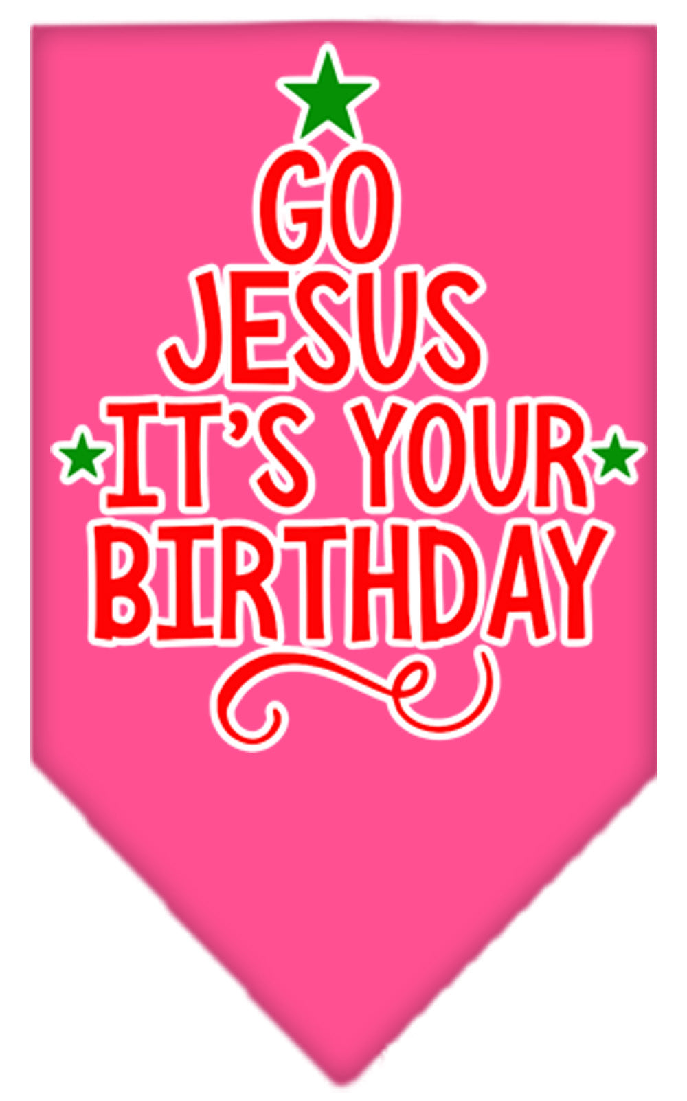 As You Wish Apparel – "Go Jesus, Its Your Birthday" Christmas Pet Bandana