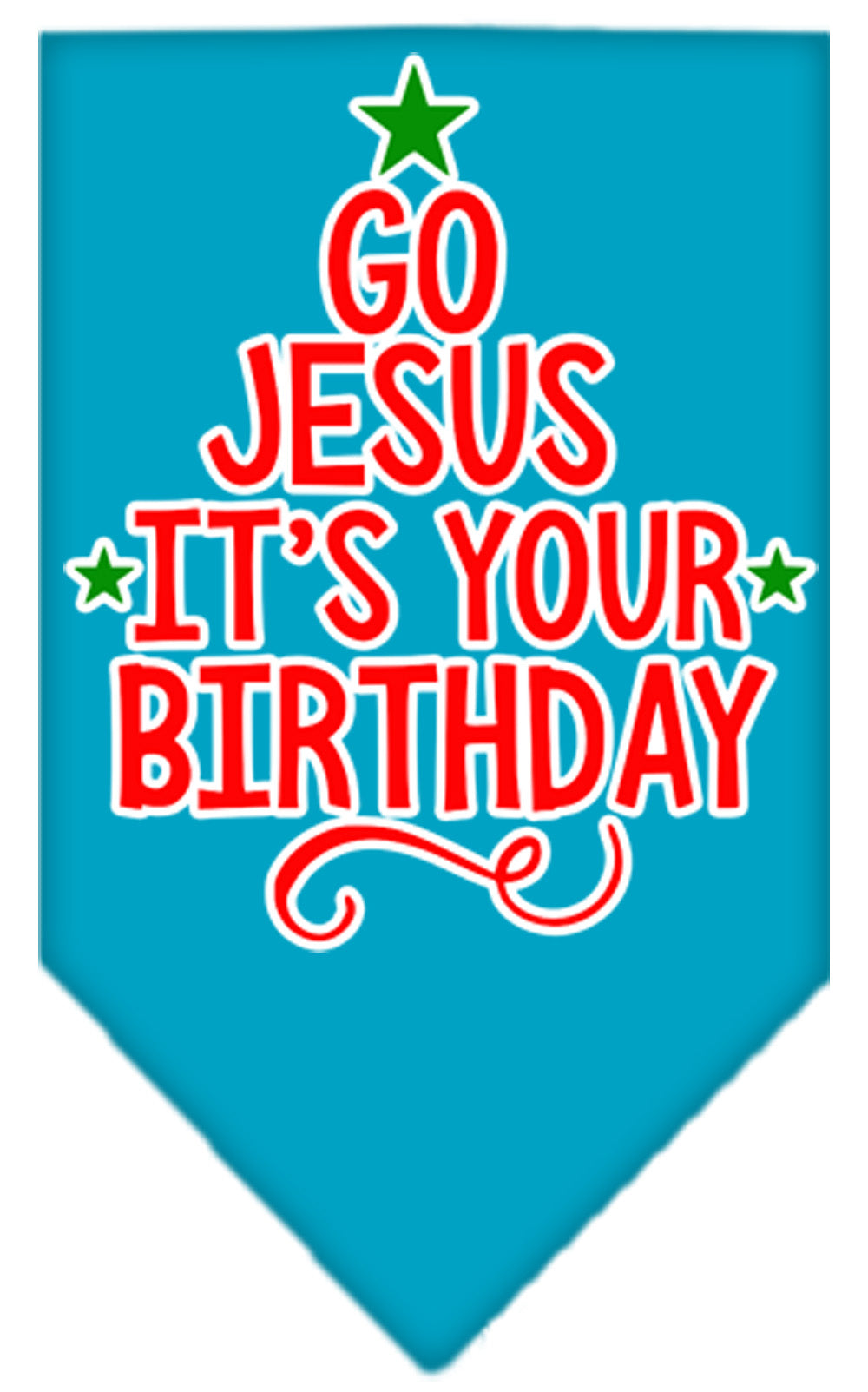 As You Wish Apparel – "Go Jesus, Its Your Birthday" Christmas Pet Bandana