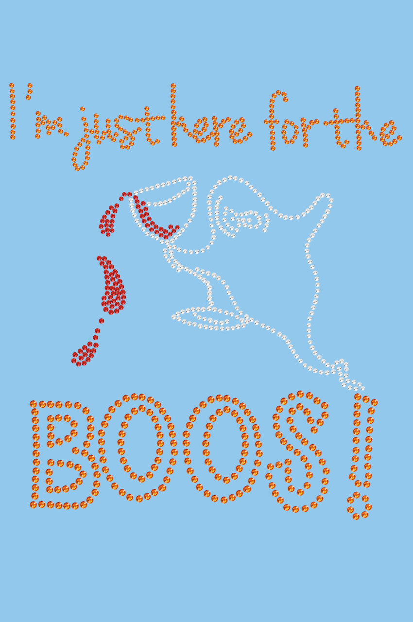 Im Just Here for the Boos! - Womens T-shirt
