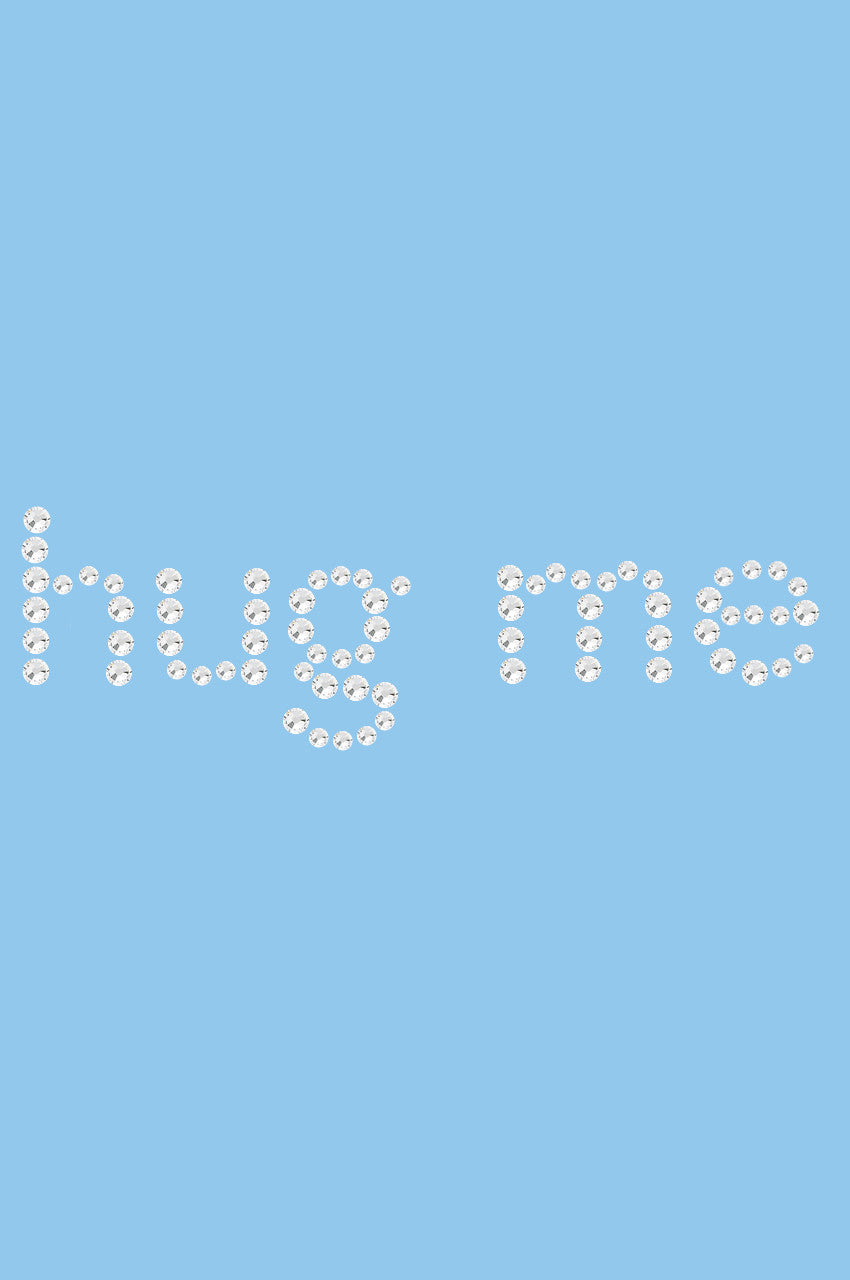 Hug Me - Women's T-shirt