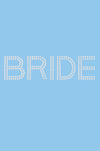 Bride (Large Block Letters)- Womens T-shirt