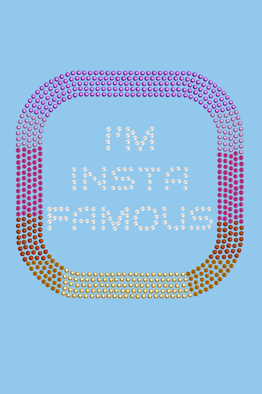 Im Insta Famous - Womens Tee