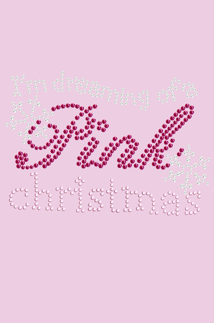 Im Dreaming of a Pink Christmas - Womens T-shirt