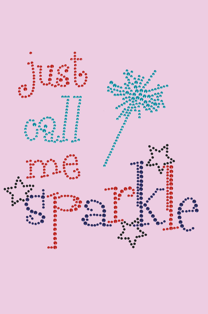 Just Call Me Sparkle - Womens T-shirt