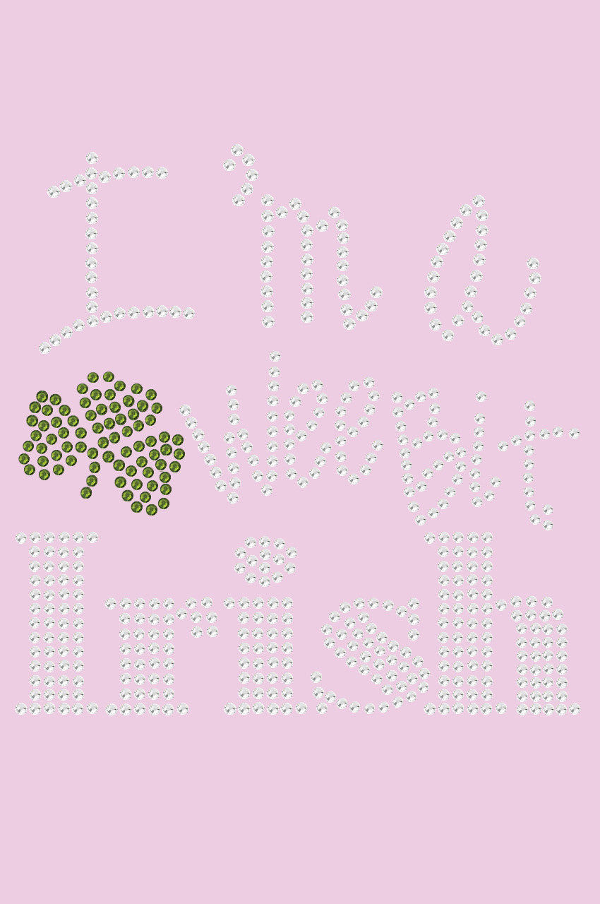 I'm a Wee Bit Irish - Womens T-shirt