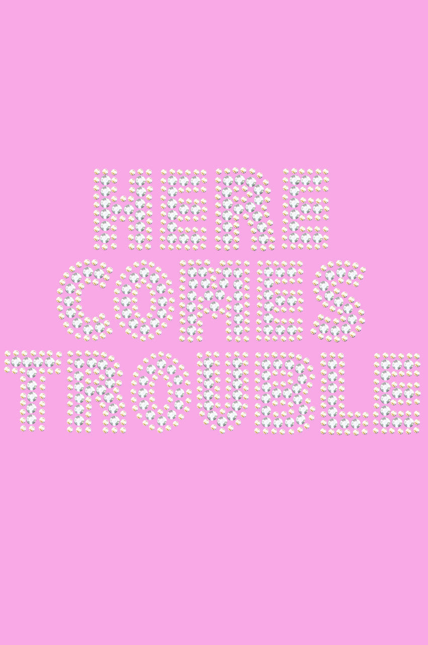 Here Comes Trouble - Womens T-shirt