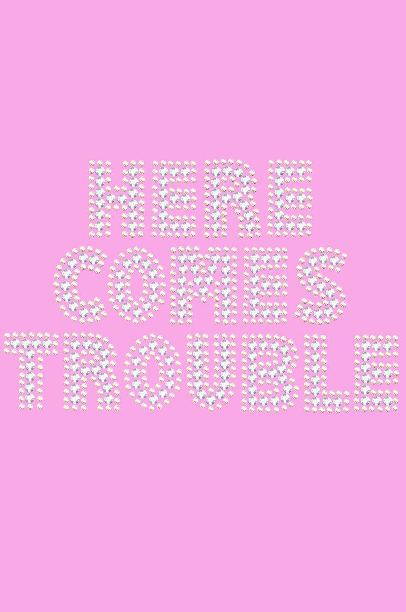 Here Comes Trouble - Women's T-shirt