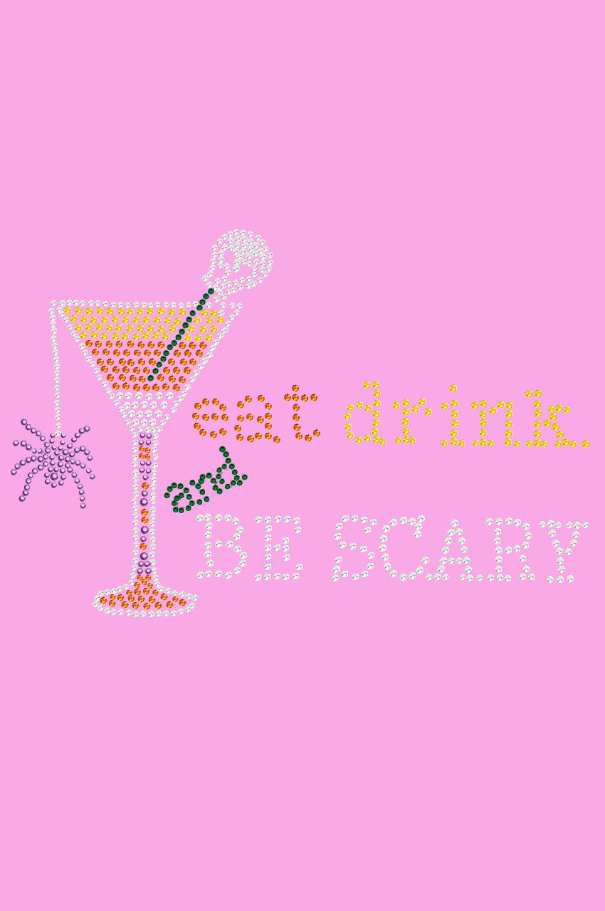 Eat, Drink & be Scary- Womens T-shirt