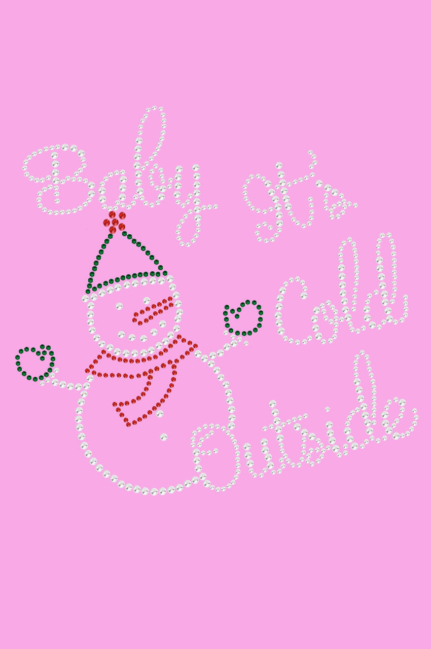 Baby Its Cold Outside Snowman - Womens Tee