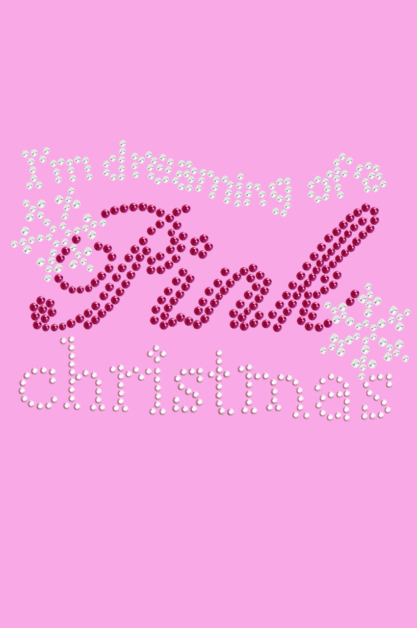 Im Dreaming of a Pink Christmas - Womens T-shirt