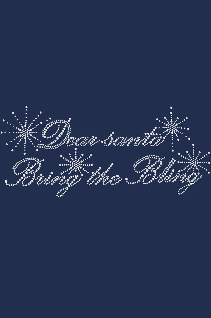 Dear Santa Bring the Bling - Womens T-shirt