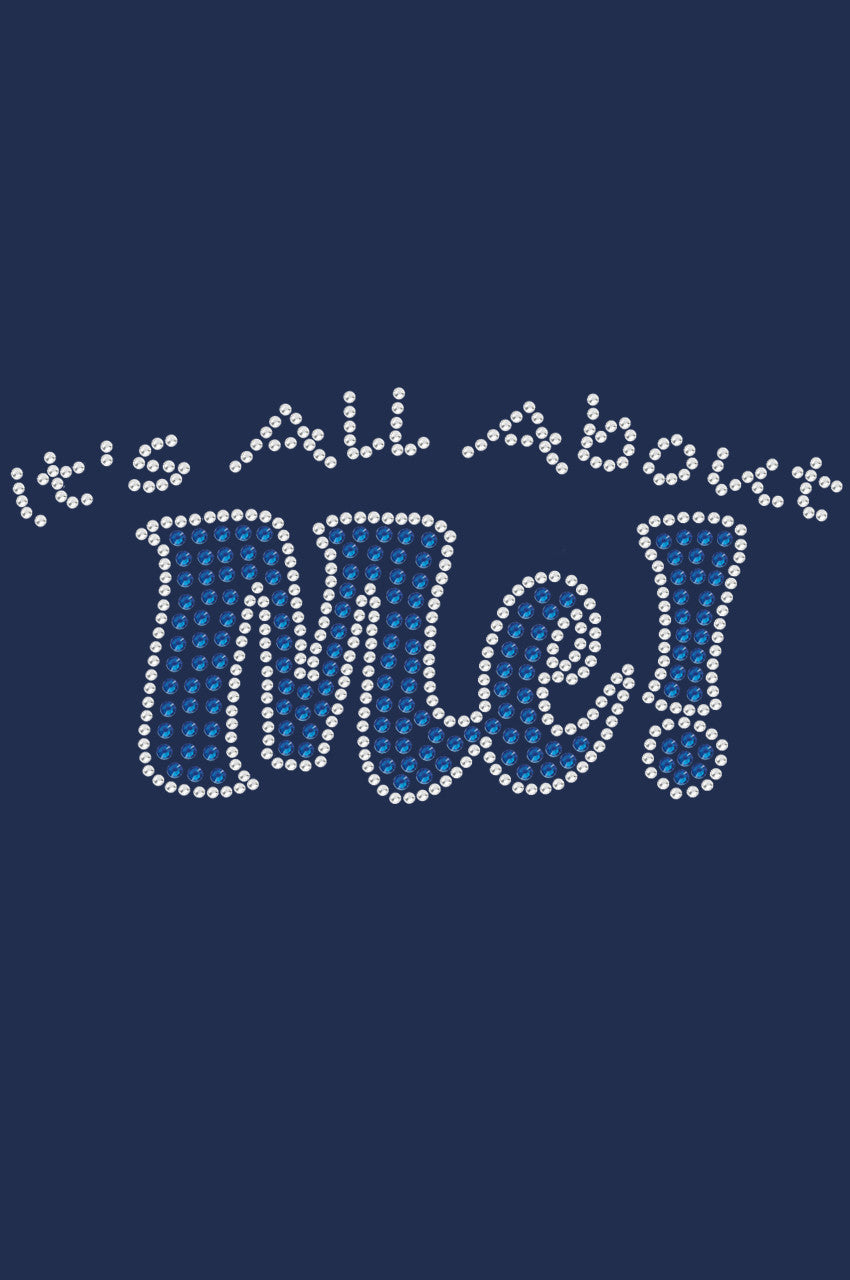 Its All About Me - Womens T-shirt