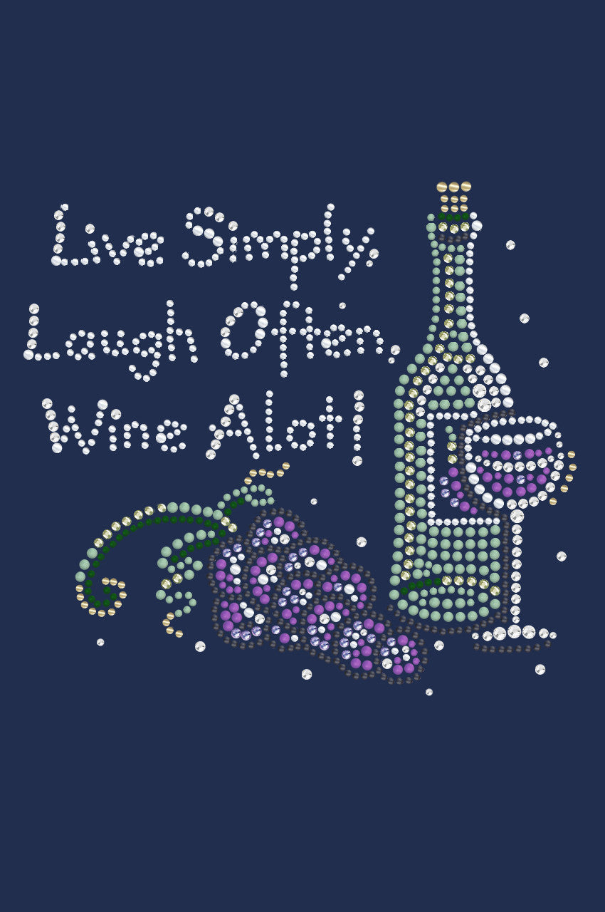 Wine Bottle, Glass & Grapes - Live Simply... - Womens T-shirt
