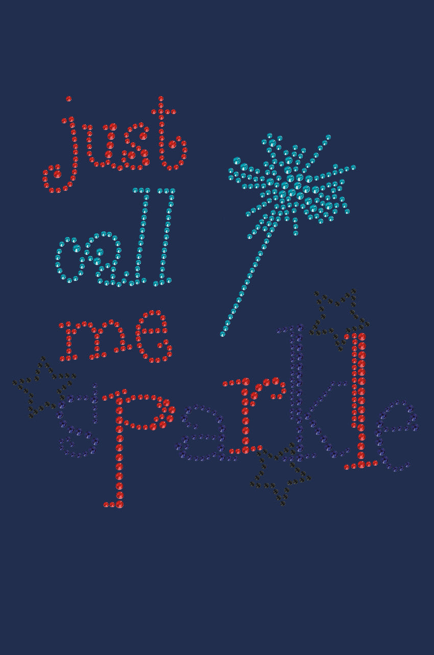 Just Call Me Sparkle - Womens T-shirt