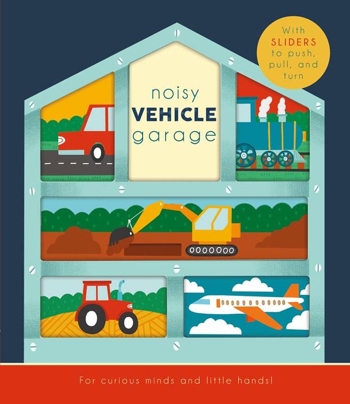 Cover of Noisy Vehicle Garage – Board book, ISBN 9781641244473