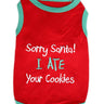 Parisian Pet Sorry Santa, I Ate Your Cookies Christmas Shirt for Pets - Festive Dog & Cat Outfit, Red
