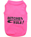 Parisian Pet Bitches Rule Dog T-Shirt-Pink