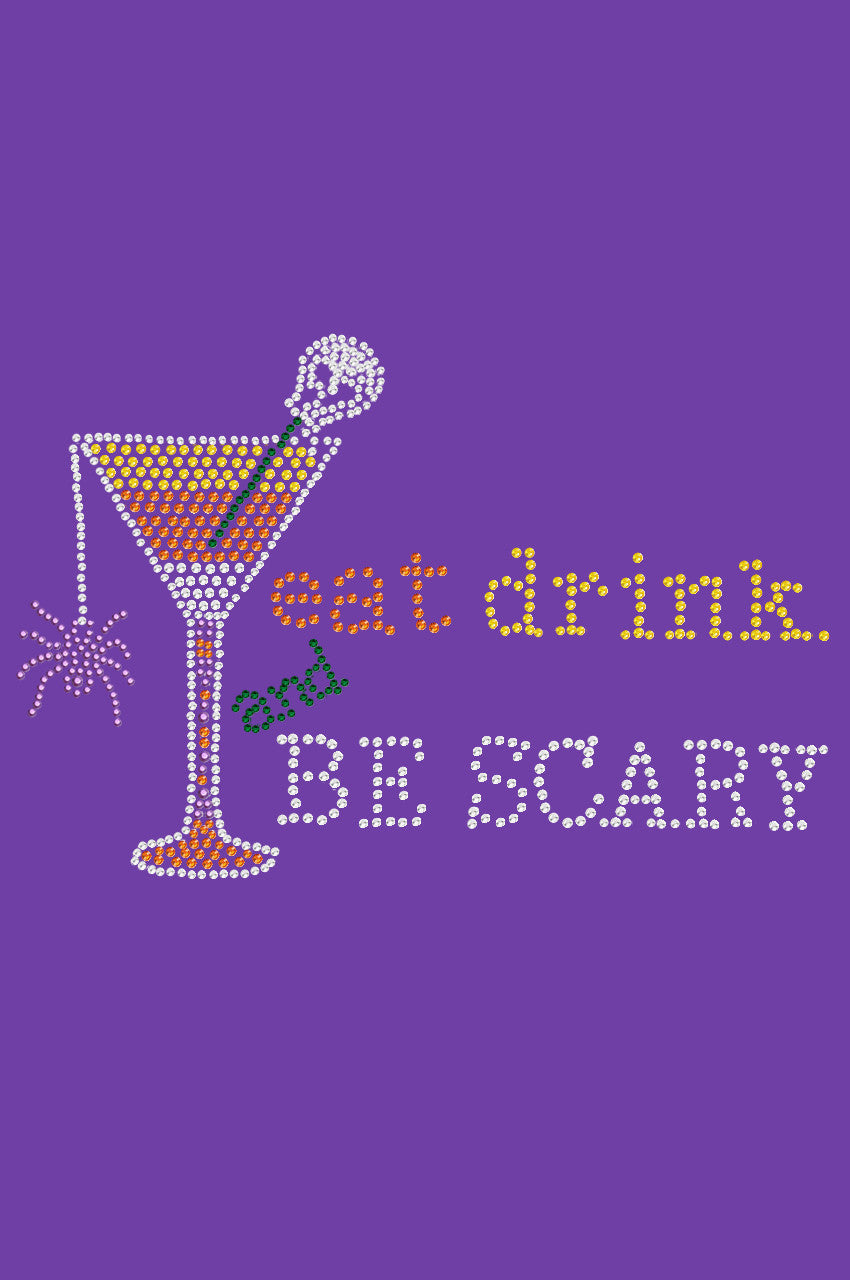 Eat, Drink & be Scary- Womens T-shirt