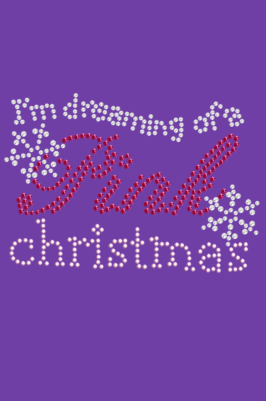 Im Dreaming of a Pink Christmas - Womens T-shirt