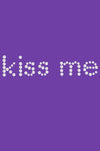 Kiss Me - Women's T-shirt
